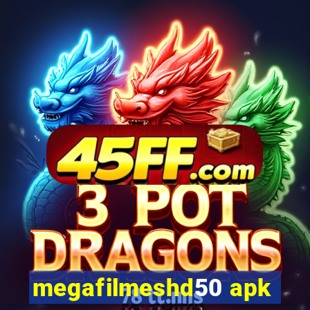 megafilmeshd50 apk